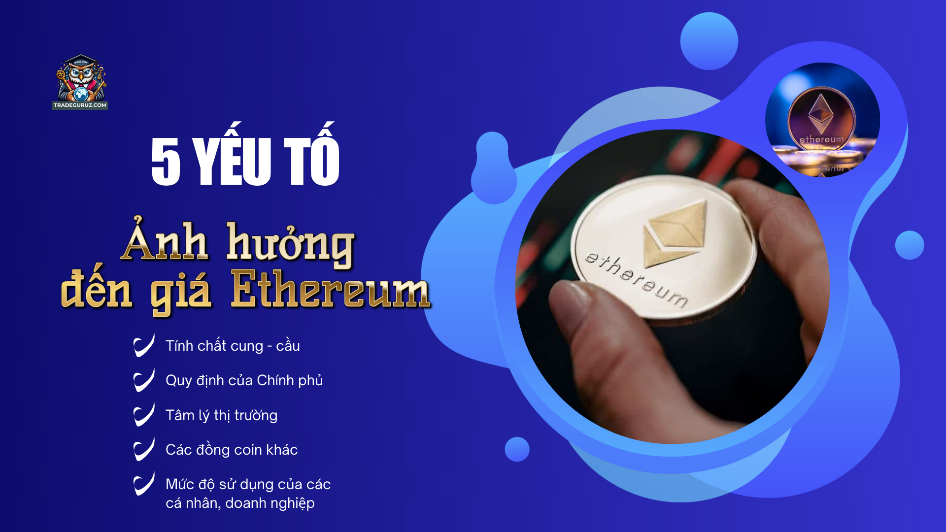 5 yếu tố tác động đến giá Ethereum trên thị trường